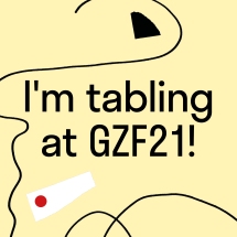 I'm Tabling at GZF